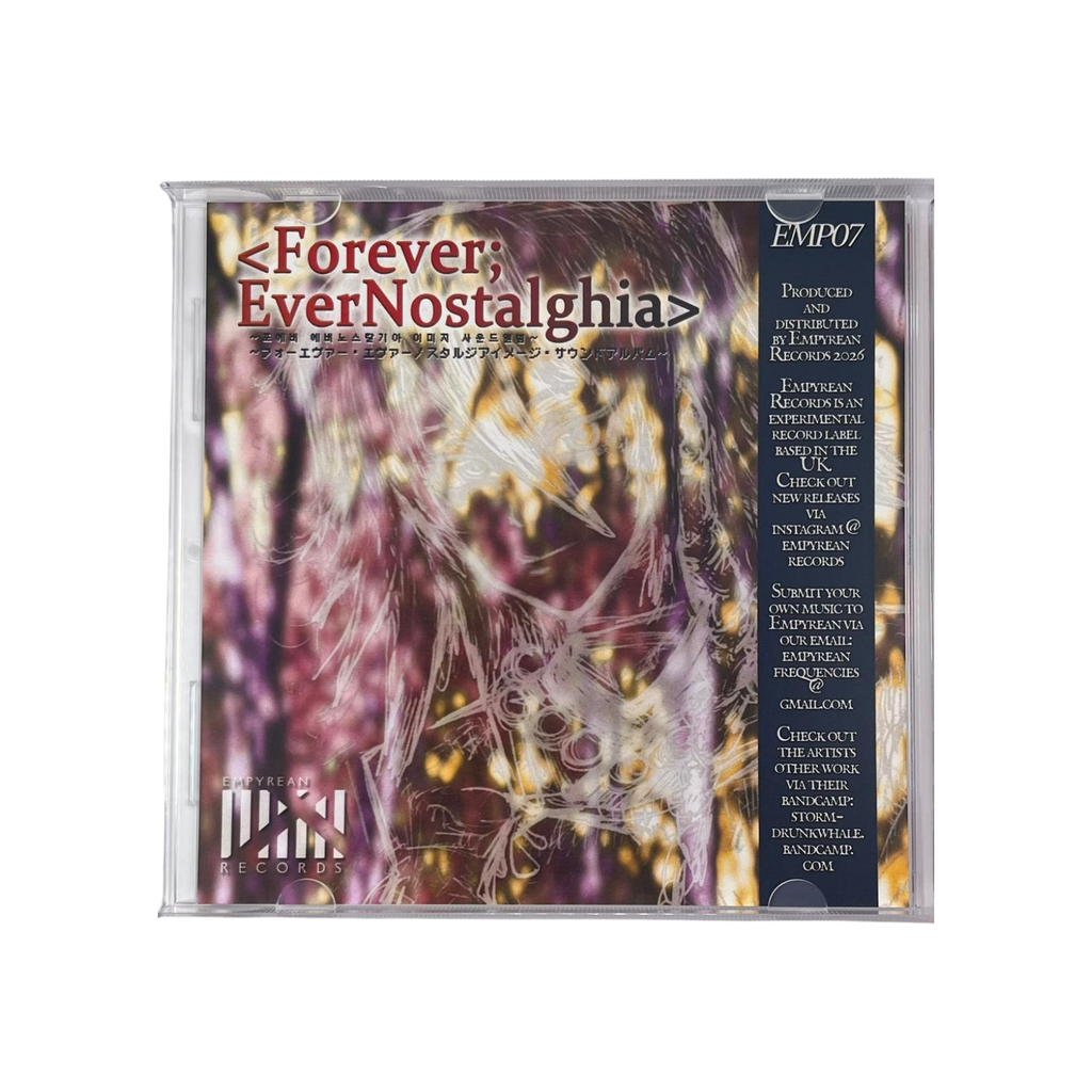 EMP07 - Storm-Drunk Whale - "Forever; EverNostalghia"