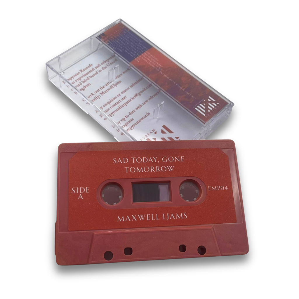 Maxwell Ijams - "sad today, gone tomorrow" EMP04