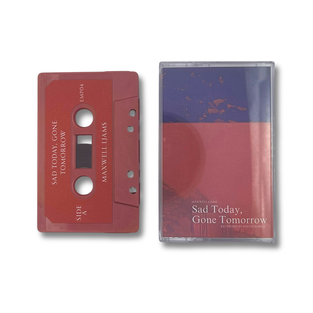Maxwell Ijams - "sad today, gone tomorrow" EMP04